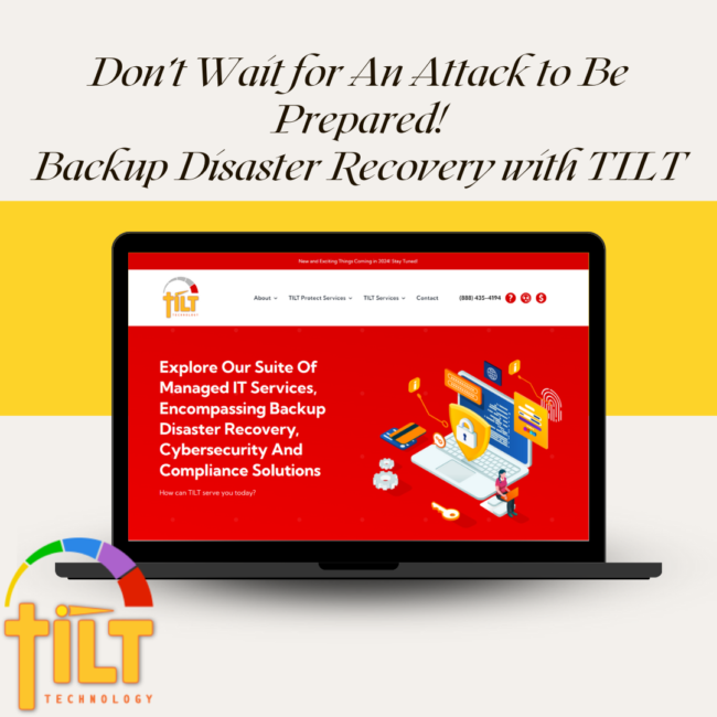 Don't wait for an attack to be prepared! Backup Disaster Recovery with TILT